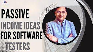 Passive Income Ideas for Software Testers | Side Hustle for Testers