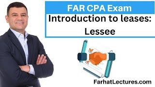 Introduction to Accounting for Leases: Lessee. CPA Exam FAR