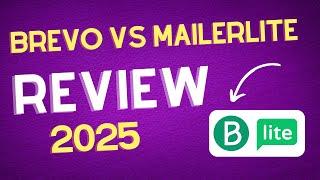 Brevo vs MailerLite: Honest Review 2025