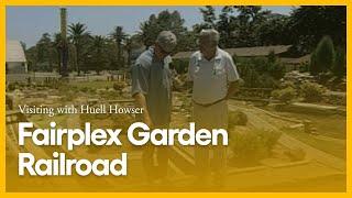 Fairplex Garden Railroad | Visiting with Huell Howser | PBS SoCal