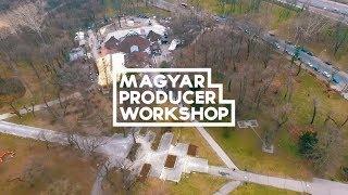 II. Magyar Producer Workshop