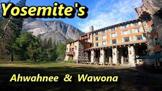 AHWAHNEE & WAWONA  HOTELS