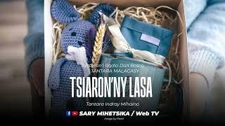 Tantara Malagasy - TSIARON'NY LASA ( Tantaran'i Radio Don Bosco) Tantara Indray Miseho