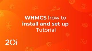 How to setup WHMCS with 20i (Tutorial)