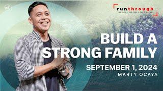 Build A Strong Family | Marty Ocaya | Run Through