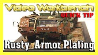 Video Workbench Quick Tip: Rusty Armor Plating