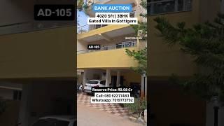 [AD-105] 3 floor 4020 Sft villa for Bank Auction in Gottigere, Bengaluru at Price of ₹2.08 Crore