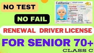 Senior Over 70+ No Longer Need to Take a Test to Renew License