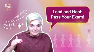 Leaders Need to Lead Themselves: Healing Emotional Blockage to Passing The Exam