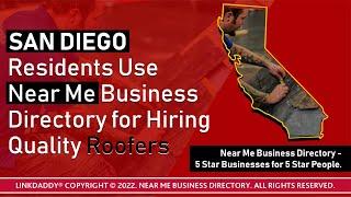 San Diego Residents Use Near Me Business Directory for Hiring Quality Roofers