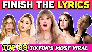 FINISH THE LYRICSMost Popular Viral TikTok Songs (2021-2024)MEGA CHALLENGE