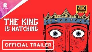 The King is Watching | Official Release Window Animated Trailer | tinyBuild Connect 2025 | 4K 60fps