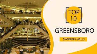 Top 10 Shopping Malls to Visit in Greensboro, North Carolina | USA - English