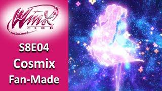 Winx Club | S8E04 - Cosmix Transformation [Fan-Made]