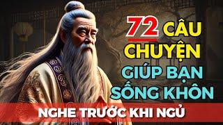 100 Câu Chuyện Thâm Thúy | Cổ Nhân Dạy Về Triết Lý Cuộc Sống | Giúp Bạn Sống Khôn Ngoan