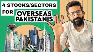 4 sectors to invest in as an Overseas Pakistani