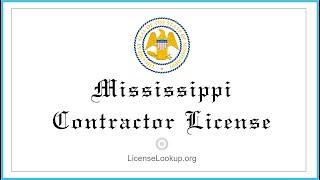 Mississippi Contractor License - What You need to get started #license #Mississippi