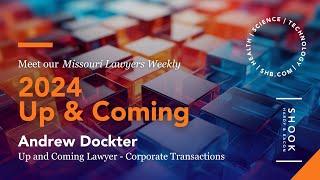 Andrew Dockter | Missouri Lawyers Media Up & Coming Lawyer