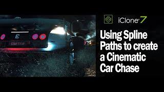 iClone 7 & Character Creator 3 - Using Spline Paths to create a cinematic Car Chase Scene.