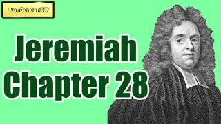 Jeremiah Chapter 28 || MATTHEW HENRY || Exposition of the Old and New Testaments