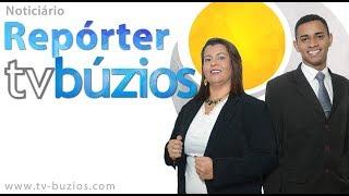 Repórter Tv Búzios - 72ª Edição