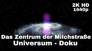 Das Zentrum der Milchstraße - Universum Dokumentation - [LunaPuu - Doku-TV Germany] Deutsch 2K HD