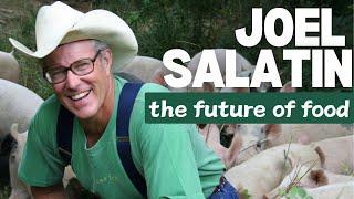 Joel Salatin | American Farmer