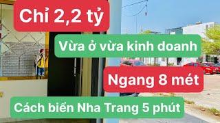 ( đã bán) Chỉ 2,2 tỷ cho căn nhà ngang 8 mét vừa ở vừa kinh doanh tại tp Nha Trang cách biển chỉ 5p