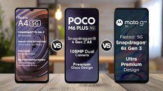 Redmi A4 5G Vs Poco M6 Plus 5G Vs Moto G45 5G