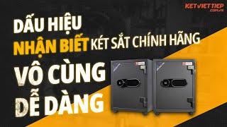 Nhận biết két sắt việt tiệp chính hãng - Mua két sắt chính hãng với chuyên gia