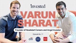 Leaving the Buy-Side to become an Entrepreneur! | Invested with Varun Sharat (Ep. 11)