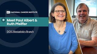 Meet Paul Albert & Ruth Pfeiffer in DCEG Biostatistics Branch