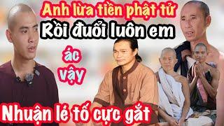 Toang! Nhuận Lé Lại Tố Phước Nghiêm Cực Gắt, Sư Minh Tuệ Nhắm Mắt Làm Ngơ