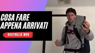 AUSTRALIA WHV | TUTTE LE COSE DA FARE APPENA ARRIVATI