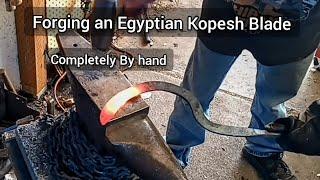 The Ancient Egyptian Kopesh. Forging an ancient superweapon. Part 1 The Blade