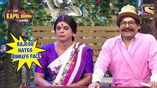 Rajesh Arora Hates Rinku's Face - The Kapil Sharma Show