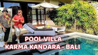 KARMA KANDARA RESORT BALI |  Villa With  Two Bedrooms and a Private Pool  |  Check-In