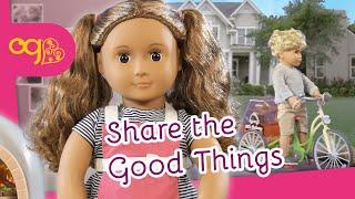 Share the Good Things | Doll Story | Our Generation Dolls