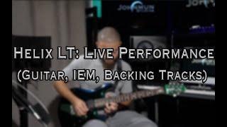 Helix LT: Live Performance (Guitar, IEM, Backing Tracks)