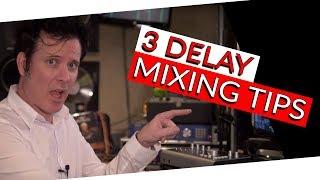 3 Delay Mixing Tricks - Warren Huart: Produce Like A Pro