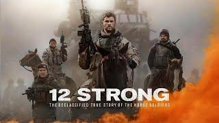 12 Strong (2018) Movie | Chris Hemsworth, Cate Blanchett, Jeff Goldblum | Review & Explain