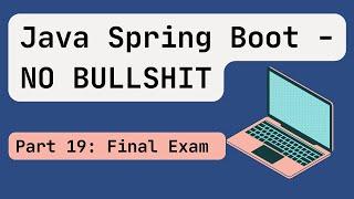 Java Spring Boot [2024] Part 19: Final Exam