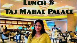 LUNCH AT THE TAJ MAHAL PALACE HOTEL | MUMBAI | SHAMIANA RESTAURANT | ANNIVERSARY CELEBRATION | BEST