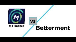 M1 Finance vs Betterment Robo Advisor Comparison-by Investment Expert