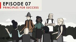 Principles for Success “Be Radically Open-Minded” | Episode 7