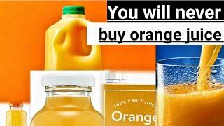 Make your own Orange juice without sugar and colours at home