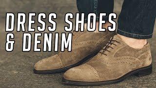 How to Wear Dress Shoes With Denim || Men's Fashion 2017 || Gent's Lounge