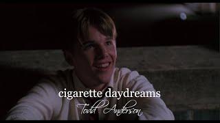 Todd Anderson // Cigarette Daydreams