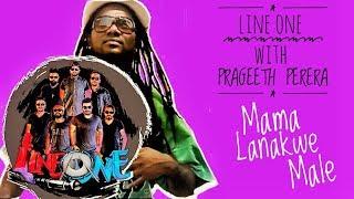 LINE ONE BAND FT Prageeth Perera Mama Lankawe Male Live