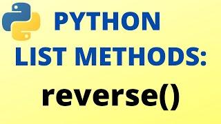 Python reverse() List Method - TUTORIAL